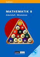 Mathematik 8. Arbeitsheft - Mittelschule m. CD-ROM. Sachsen