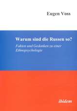 Voss, E: Warum sind die Russen so?. Fakten und Gedanken zu e