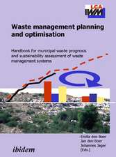 Waste management planning and optimisation: Handbook for municipal waste prognosis and sustainability assessment of waste management systems