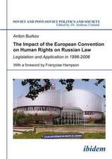 The Impact of the European Convention on Human R – Legislation and Application in 1996–2006