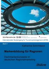 Schirmbeck, K: Markenbildung für Regionen. Dachmarkenkonzept