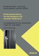 Krieger, W: Kindesmisshandlung, Vernachlässigung und sexuell