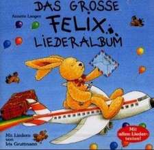 Das große Felix-Liederalbum. CD