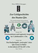 Zur Geldgeschichte des Staates Qin. Band II