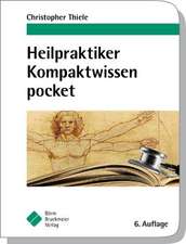 Thiele, C: Heilpraktiker Kompaktwissen pocket