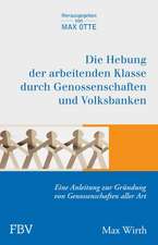 Die Hebung der arbeitenden Klassen durch Genossenschaften und Volksbanken