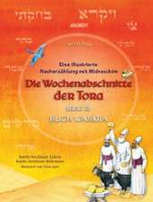 Die Wochenabschnitte der Tora. Band 3. Buch Wajikra.