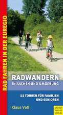 Radwanderführer für Familien und Senioren - Aachen und Umgebung