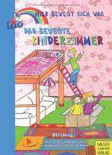 Hier bewegt sich was: Das bewegte Kinderzimmer