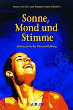 Sonne, Mond und Stimme