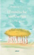 Himmlische Weisheiten