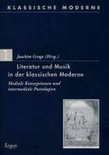 Literatur und Musik in der klassischen Moderne