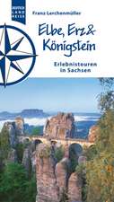 Elbe, Erz und Königstein