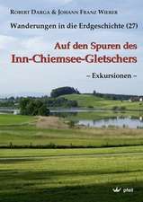 Auf den Spuren des Inn-Chiemsee-Gletschers  Exkursionen 