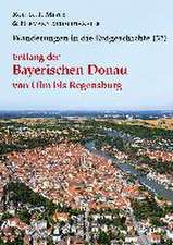 Entlang der Bayerischen Donau von Ulm bis Regensburg