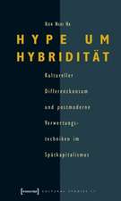 Hype um Hybridität