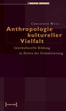 Anthropologie kultureller Vielfalt