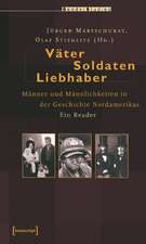 Väter, Soldaten, Liebhaber