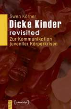 Dicke Kinder - revisited