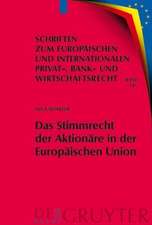 Das Stimmrecht der Aktionäre in der Europäischen Union