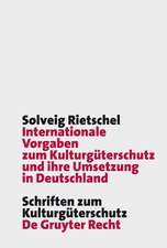 Internationale Vorgaben zum Kulturgüterschutz und ihre Umsetzung in Deutschland