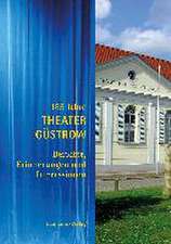 185 Jahre Theater Güstrow