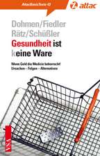 Gesundheit ist (k)eine Ware