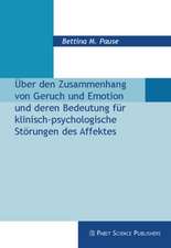 Über den Zusammenhang von Geruch und Emotion und deren Bedeutung für klinisch-psychologische Störungen des Affektes