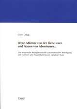 Wenn Männer von der Liebe lesen und Frauen von Abenteuern