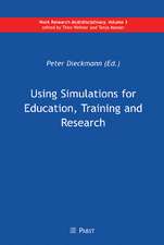 Using Simulations for Education, Training and Research