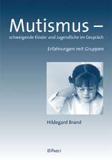 Mutismus - schweigende Kinder und Jugendliche im Gespräch