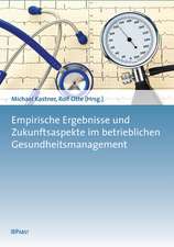 Empirische Ergebnisse und Zukunftsaspekte im betrieblichen Gesundheitsmanagement