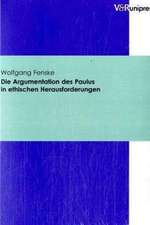 Die Argumentation Des Paulus in Ethischen Herausforderungen: Eine Studie Zur Konzeption Und Anwendbarkeit, Insbesondere Im Hinblick Auf Wirtschaftsunternehme