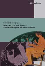 Zwischen Pisa Und Athen - Antike Philosophie Im Schulunterricht: Grenzuberschreitung ALS Aufforderung Zum Dialog