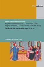 Die Sprache Des Politischen in Actu: Zum Verhaltnis Von Politischem Handeln Und Politischer Sprache Von Der Antike Bis Ins 20. Jahrhundert