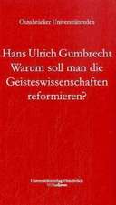 Warum Soll Man Die Geisteswissenschaften Reformieren?: Eine Etwas Amerikanische Frage