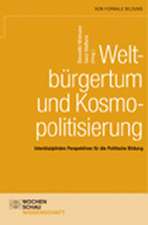 Weltbürgertum und Kosmopolitisierung