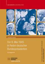 Der 8. Mai in Reden deutscher Bundespräsidenten