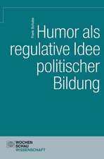 Schulze, F: Humor als regulative Idee politischer Bildung