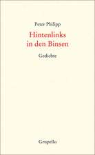 Hintenlinks in den Binsen