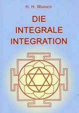 Die integrale Integration