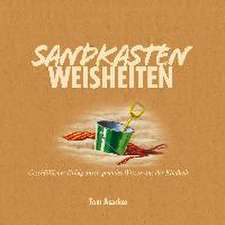 Sandkasten Weisheiten