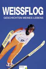 Weissflog, J: Weissflog - Geschichten meines Lebens