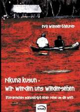 rikuna kusun - wir werden uns wiedersehen