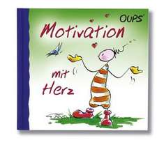 Oups Minibuch - Motivation mit Herz