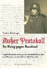 Außer Protokoll - Im Krieg gegen Russland