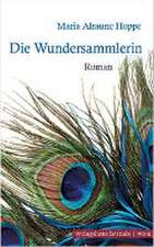 Hoppe, M: Wundersammlerin