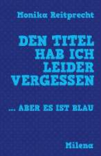 Den Titel hab ich leider vergessen ... aber es ist blau