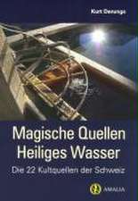 Magische Quellen Heiliges Wasser