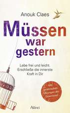 Müssen war gestern